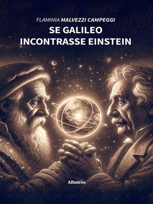 cover image of Se Galileo incontrasse Einstein